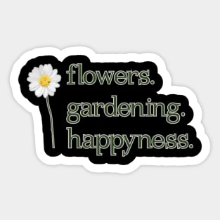 Flowers. Gardening. Happyness. Unique flower design Sticker